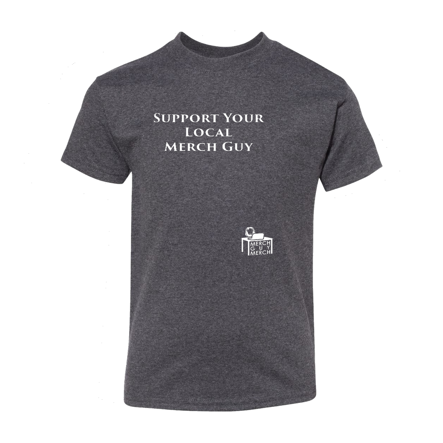 T-Shirt - "Support Your Local Merch Guy" - Offset - Charcoal Grey