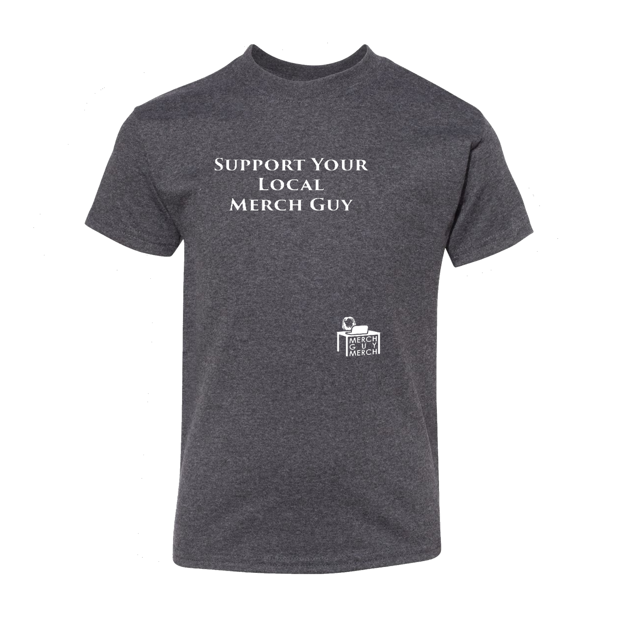 T-Shirt - "Support Your Local Merch Guy" - Offset - Charcoal Grey